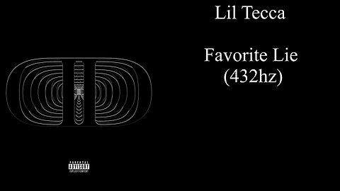 Lil Tecca - Favorite Lie (432hz)
