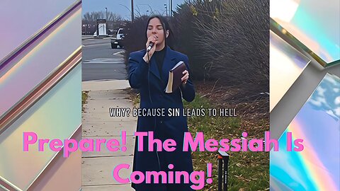 The Messiah Is Coming! Please Prepare!