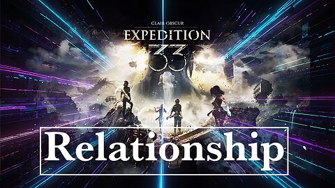 Clair Obscur: Expedition 33 | Relationship! Part 20 | Chatting