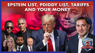 SCRIPTURES AND WALLSTREET - EPSTEIN LIST, PDIDDY LIST, TARIFFS AND YOUR MONEY
