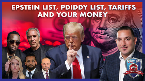 SCRIPTURES AND WALLSTREET - EPSTEIN LIST, PDIDDY LIST, TARIFFS AND YOUR MONEY