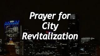 Prayer for City Revitalization