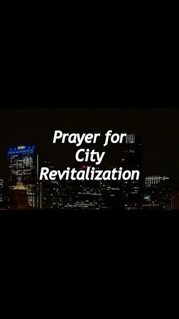 Prayer for City Revitalization