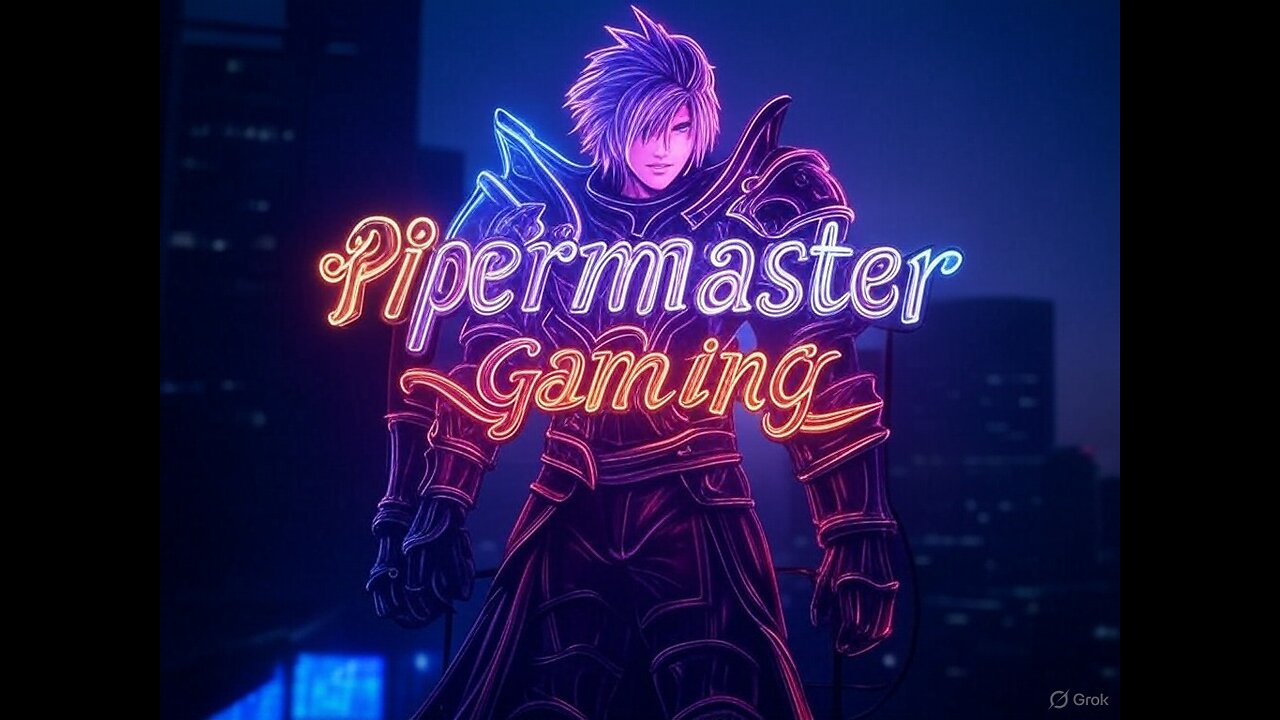 Pipermaster Gaming and Stuff LIVE ON RUMBLE!!!!!!!!!!!!!!