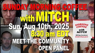 MORNING COFFEE with MITCH - Carnivore Talk - Sun, Aug 10th, 2025, 8:30am EDT