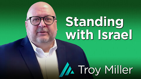 Standing with Israel: Troy Miller AMS TV 421
