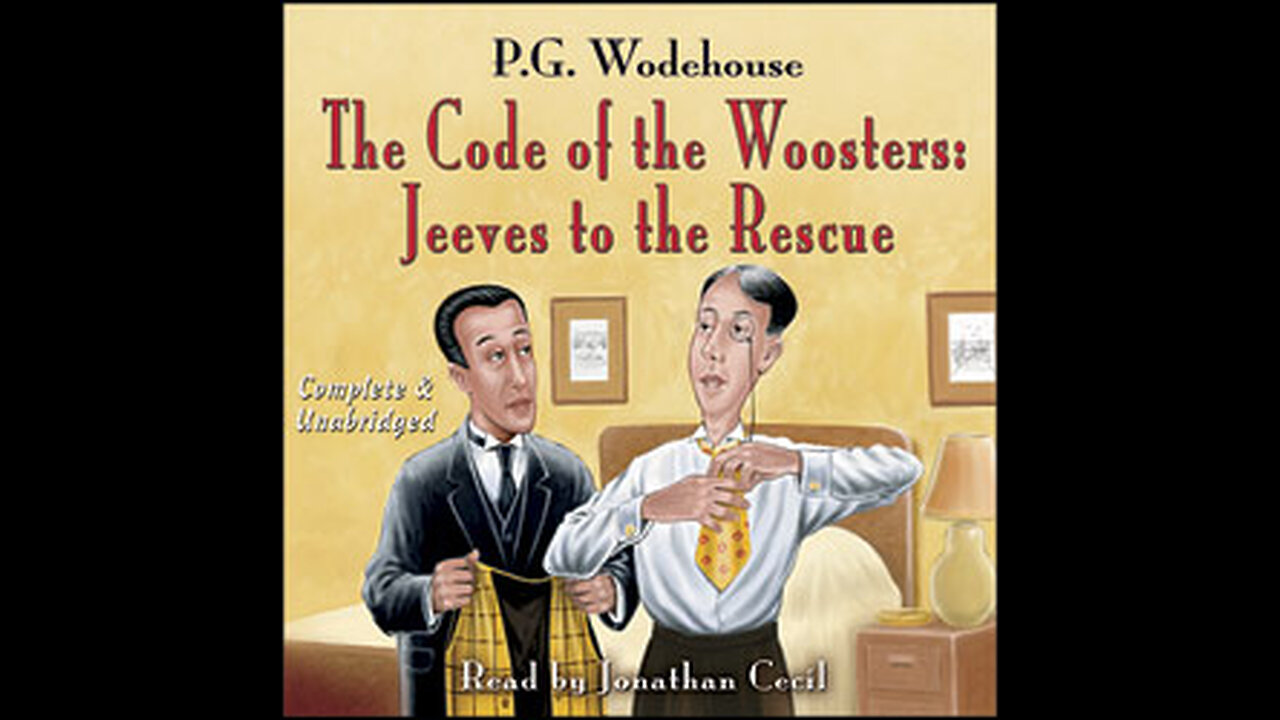 PG Wodehouse "The Code Woosters" Visual Audiobook (Ch8-10)