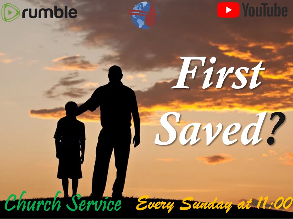First Saved? - Church service