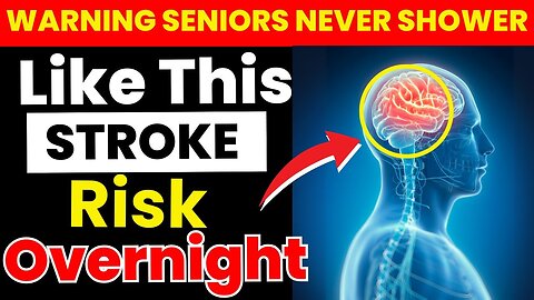 As a BRAIN Doctor, I’m SHOCKED THIS Shower Habit Raises Stroke Risk Overnight | Seniors Health