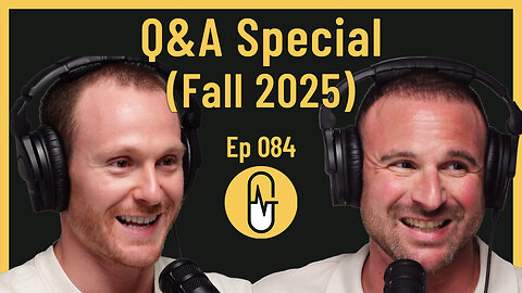 Ep 084 - Q&A Special (Fall 2025)