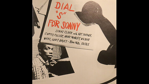 Sonny Clark - Dial S For Sonny (1957) [Complete CD]