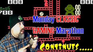 Monday CLASSIC GAMING Marathon Continues - LIVE