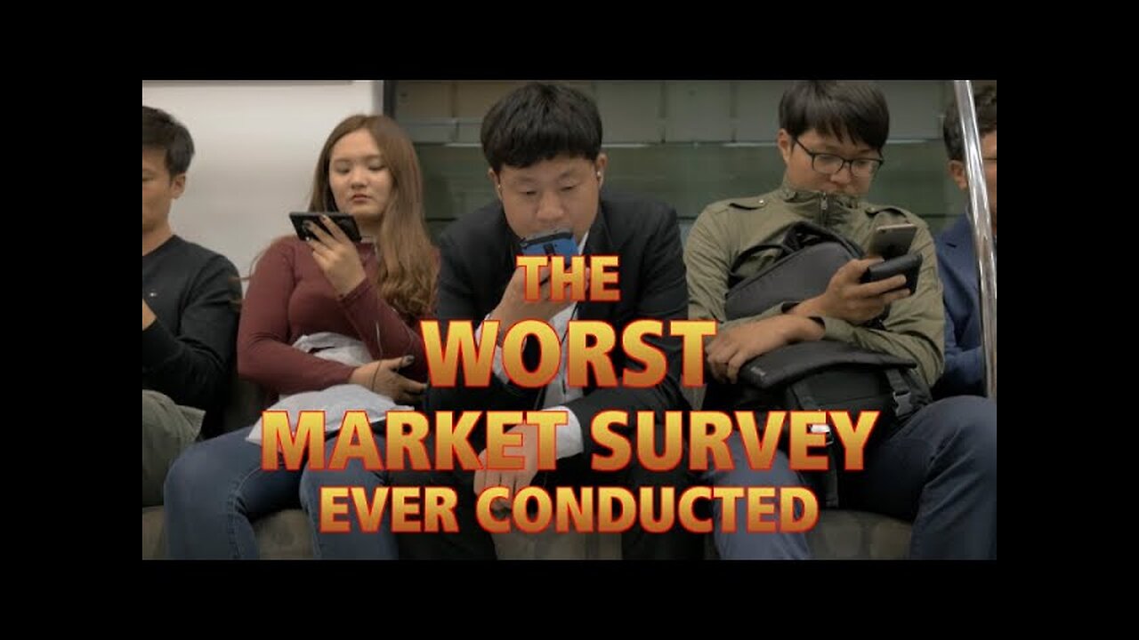 Worst Market Survey Ever Conducted