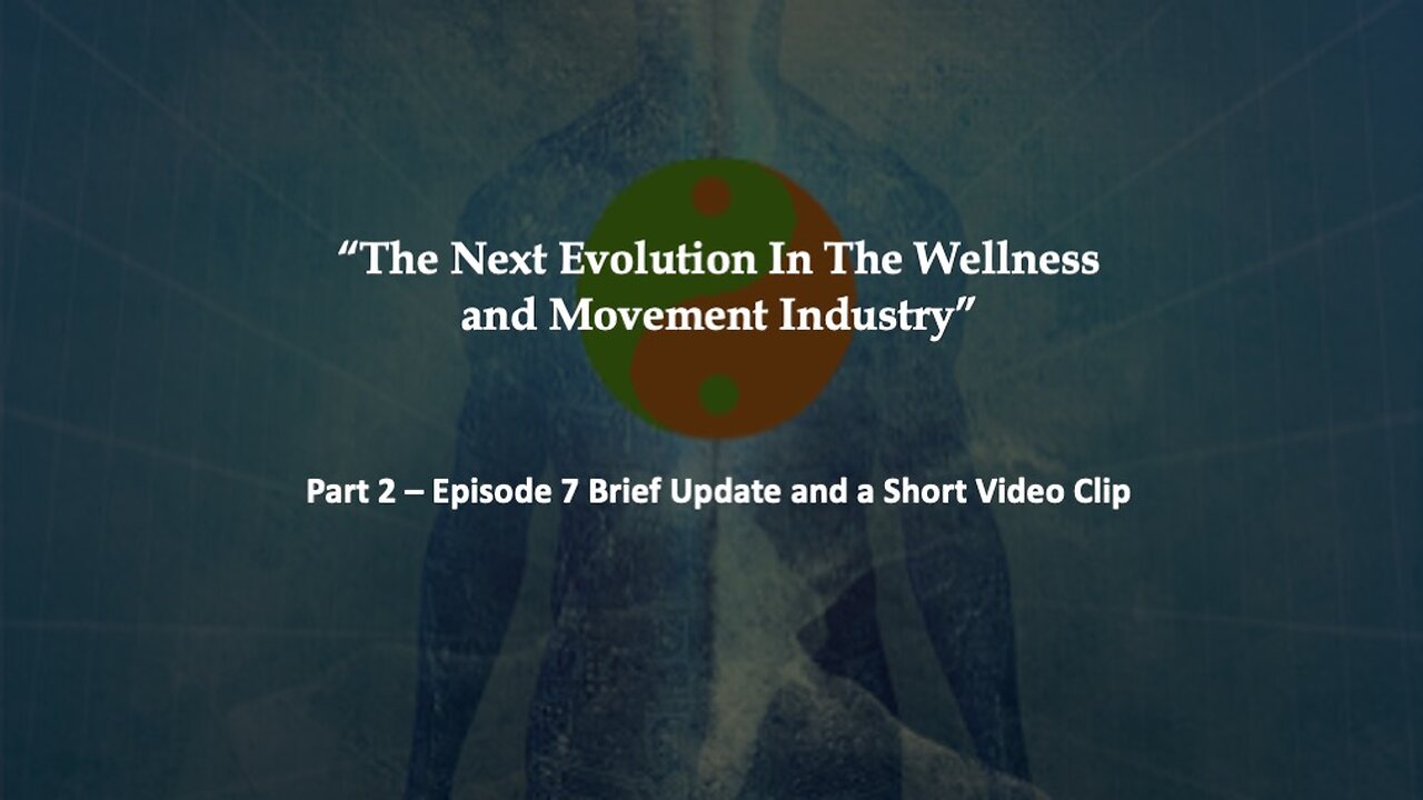 Episode 7 Brief Update and Short Video Clip