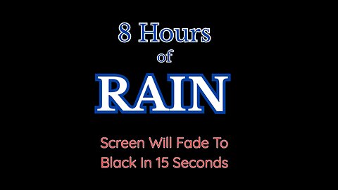 8 Hours of Rain - Black Screen