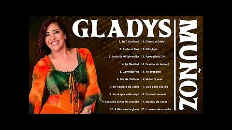 Gladys Muñoz - 2 Horas Adoración Y Grandes Alabanzas Vol. 25 - Alabanza Musica Cristiana.