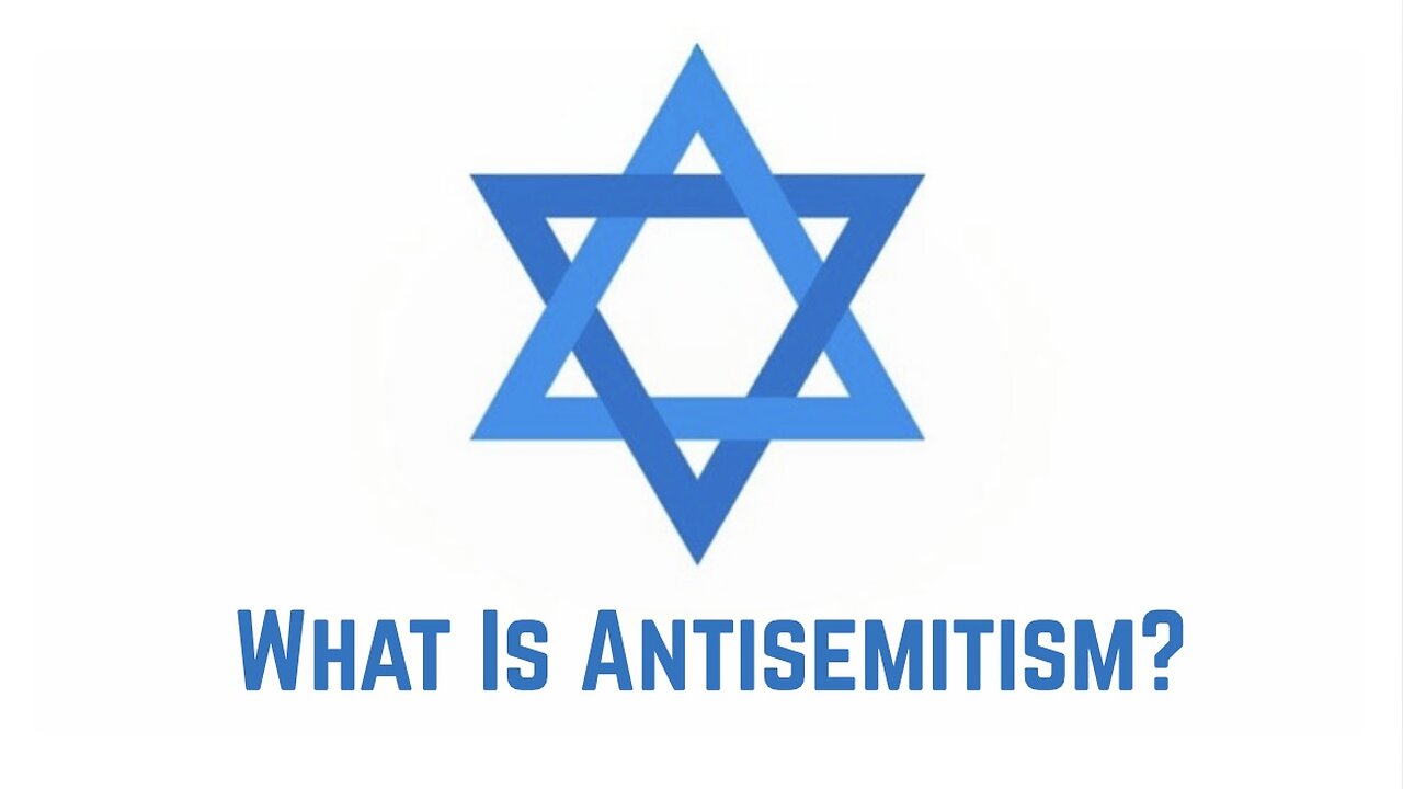 What Is Antisemitism?