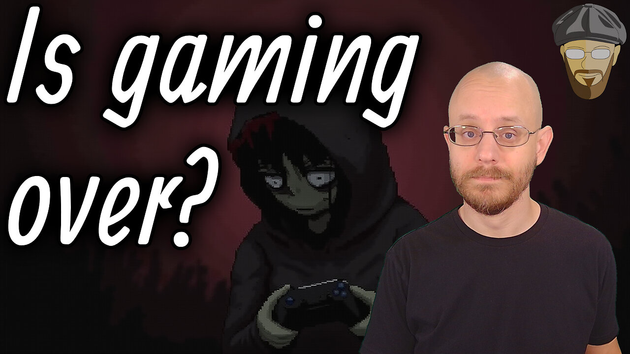 Is gaming OVER? - PLUS MORE topics