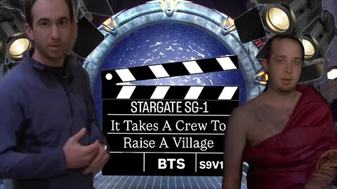 SG-1 It Takes A Crew To Raise A Village Featurette | STARGATE BONUS