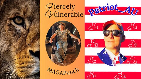 12-3-2024 9:00 pm EST Fiercely Vulnerable with special guest Patriot_AUU
