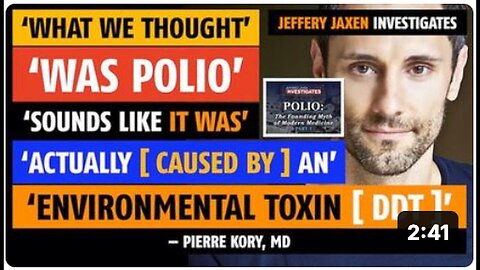 "Jeffery Jaxen Investigates: Misdiagnosed Polio or Environmental Toxin DDT?"