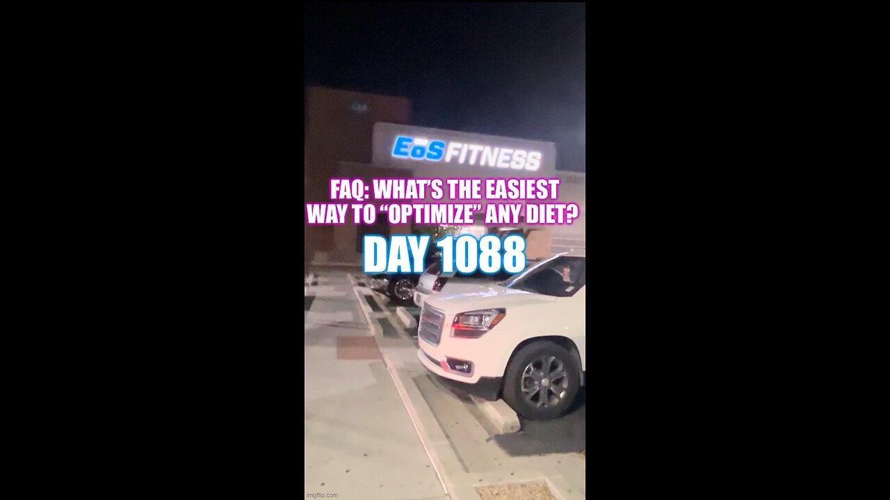 FAQ: What’s the easiest way to, “optimize” any diet? (Day 1088)
