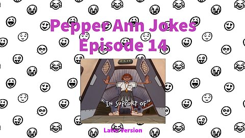Pepper Ann Jokes - Episode 14 - In Support Of - Later Version