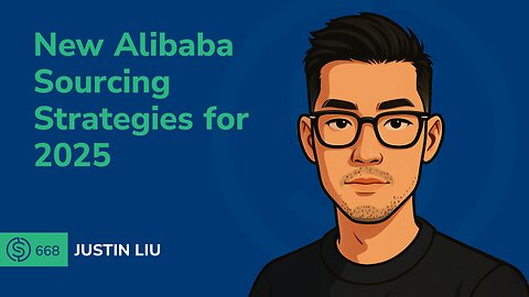 New Alibaba Sourcing Strategies for 2025 | SSP #678