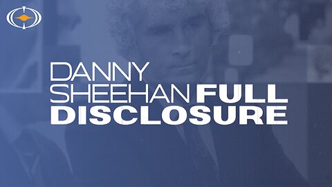 Danny Sheehan: Full Disclosure | UFOs, Aliens and Cover-Ups (Coming Summer 2025)