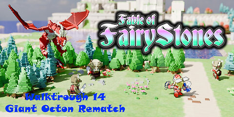 Fable of Fairy Stones part14 - Giant Octon Rematch