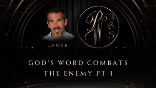 God's Word Combats the Enemy Pt. 1