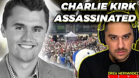 BREAKING: CHARLIE KIRK HAS BEEN TRAGICALLY ASSASSINATED