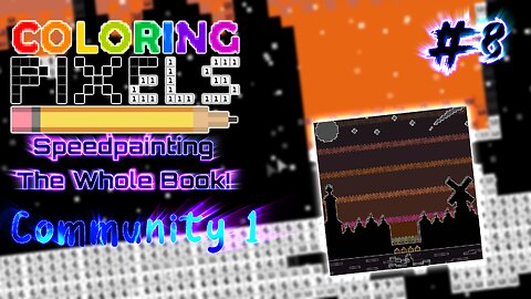 Coloring Pixels - Speedpainting The Whole Book! #8 (Community)