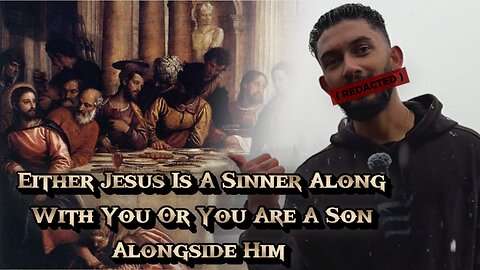 If We're Still Sinners Then So Is Jesus.....