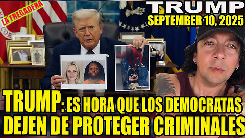 TRUMP: ES HORA QUE LOS DEMOCRATAS DEJEN DE PROTEGER CRIMINALES