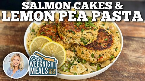 Easy Weeknight Meal: Salmon Cakes & Lemon Pea Pasta