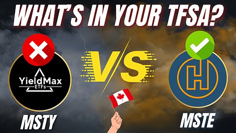 PLEASE DO NOT Hold High Yield U.S. ETFs in a TFSA! | MSTY (YieldMax) vs MSTE (Harvest) -10% Return!
