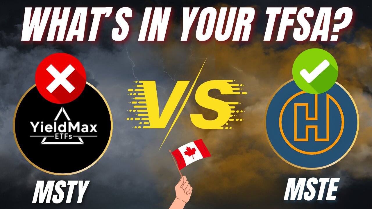 PLEASE DO NOT Hold High Yield U.S. ETFs in a TFSA! | MSTY (YieldMax) vs MSTE (Harvest) -10% Return!