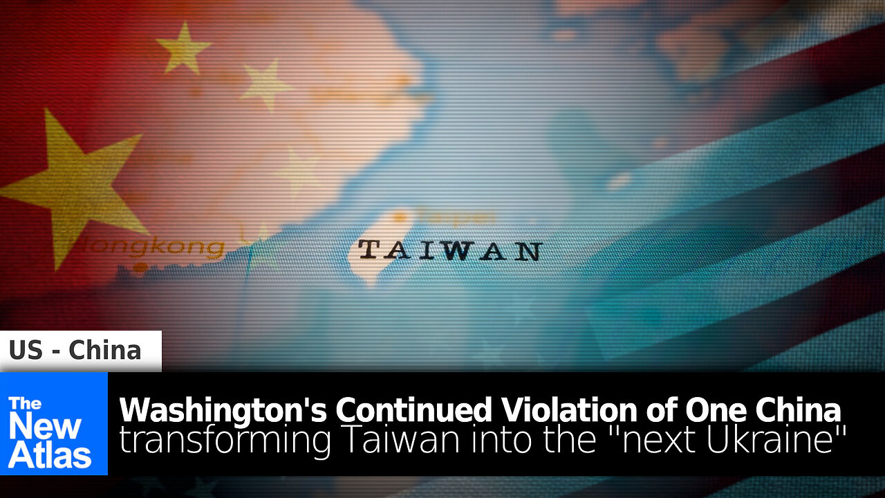 Washington’s Continued Violation of “One China” is by Design