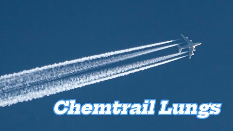 Dr. Warns of Chemtrail Lungs