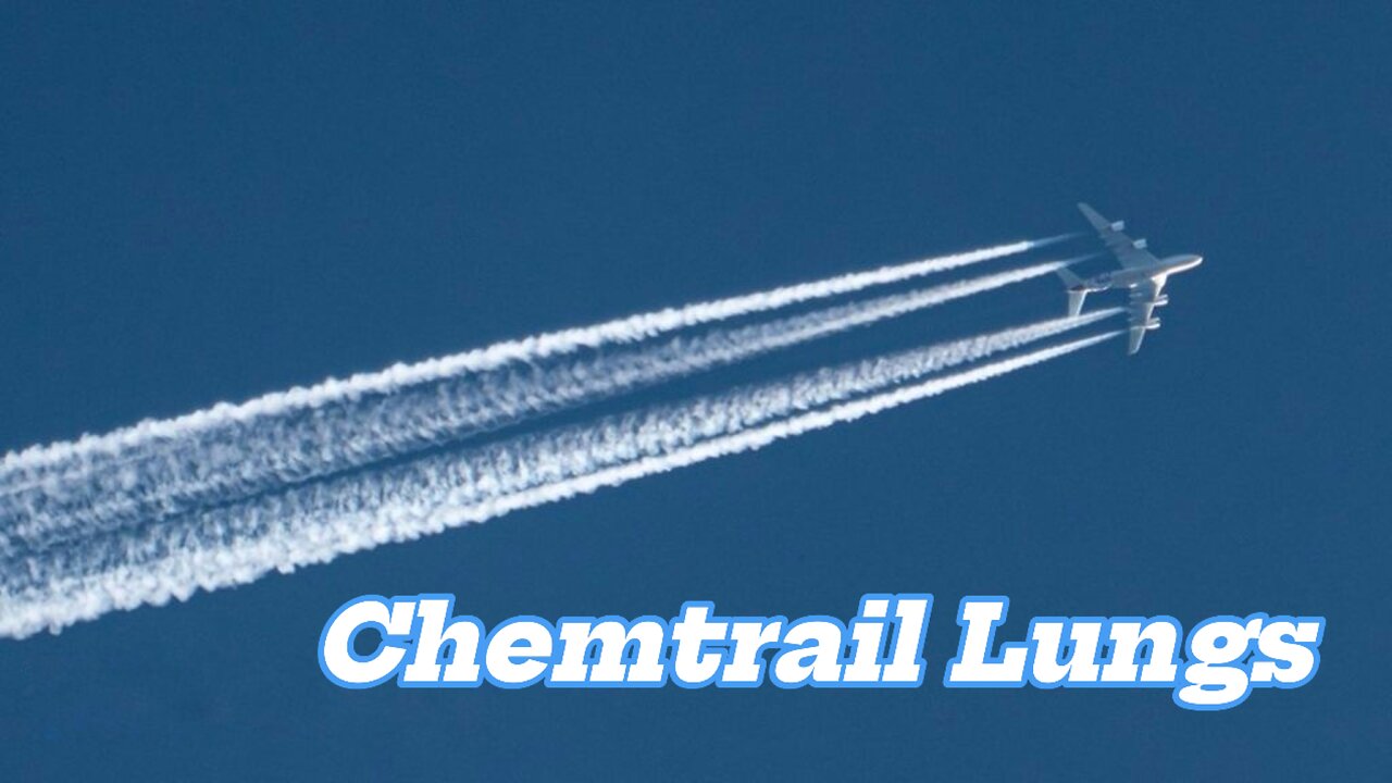 Dr. Warns of Chemtrail Lungs
