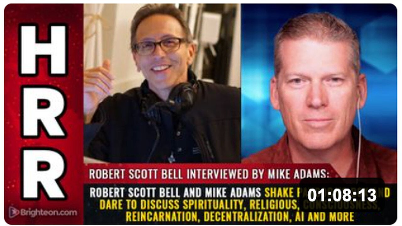 "Scott Bell and Mike Adams Debate Spirituality, Religion, Consciousness, and Reincarnation"