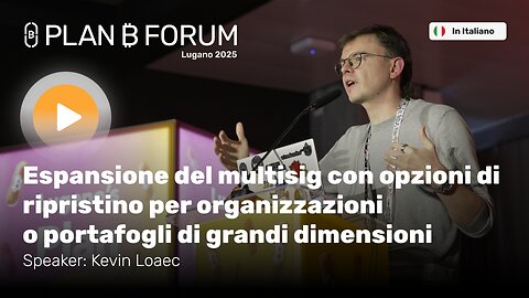 Bitcoin Multisig Avanzato: Opzioni di Ripristino per Aziende | Plan ₿ Forum