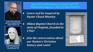 Faith In America Special Interview - Pastor Chuck Moseley - Oak Grove Baptist - Founded 1762!