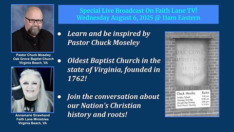 Faith In America Special Interview - Pastor Chuck Moseley - Oak Grove Baptist - Founded 1762!