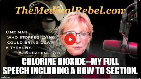 Dr. 'Lee Merritt': 'Chlorine Dioxide'--My Full Speech