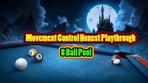 ✨ Ball Movement Control – Honest Playthrough 8 Ball Pool