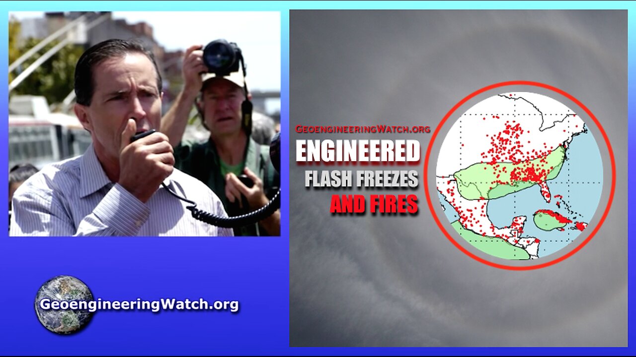Engineered Flash Freezes and Fires, Geoengineering Watch Global Alert News, March 22, 2025, #502