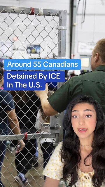 About 55 Canadians detained by ICE as Ottawa pushes for fair treatment and legal access
