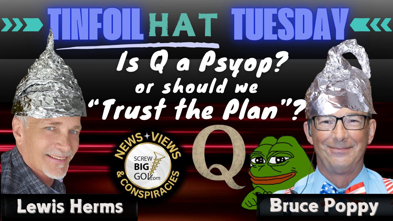 Is Q a Psyop or Should We "Trust the Plan"?